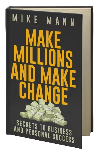 Make Millions and Make Change! book by Mike Mann