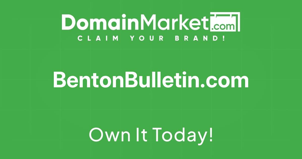 BentonBulletin.com is for sale - Premium Domain