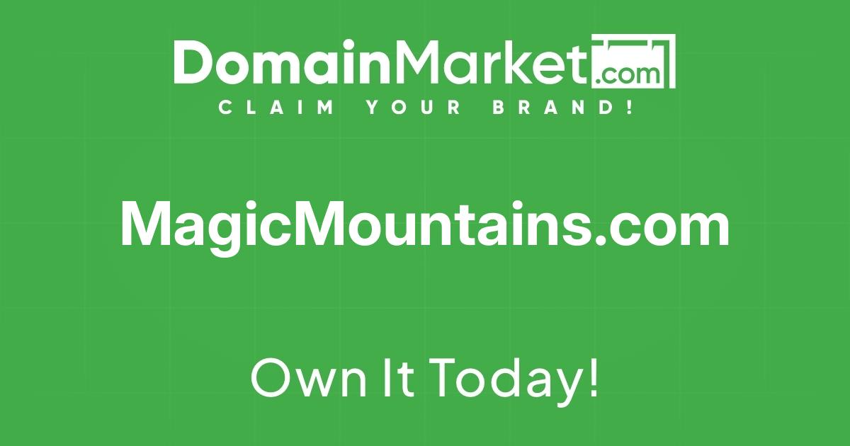 Magic Mountains