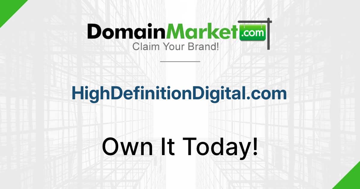 High Tech Domain HighDefinitionDigital.com - Technology Domains for Sale - Buy Premium ...