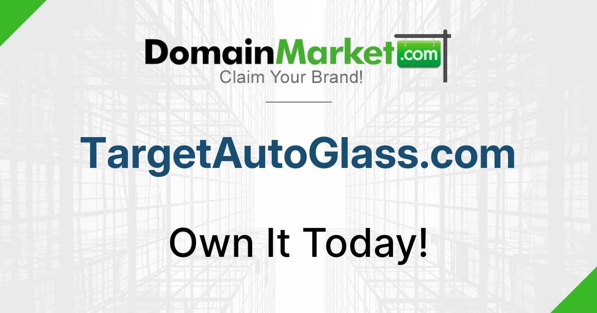 Target Auto TargetAutoGlass.com - Automotive Domains for Sale - Buy Premium Car ...